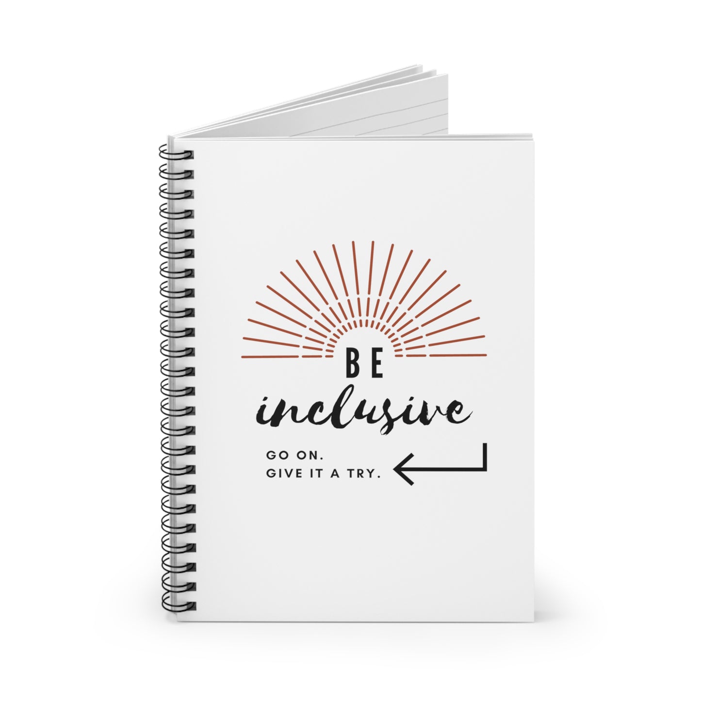 Inspirational Spiral Notebook - Be Inclusive Quote, Personal Growth Journal, Gift Idea