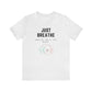 Inspirational Just Breathe T-Shirt, Mindfulness Quote Tee, Positive Message, Moon and Leaves Graphic