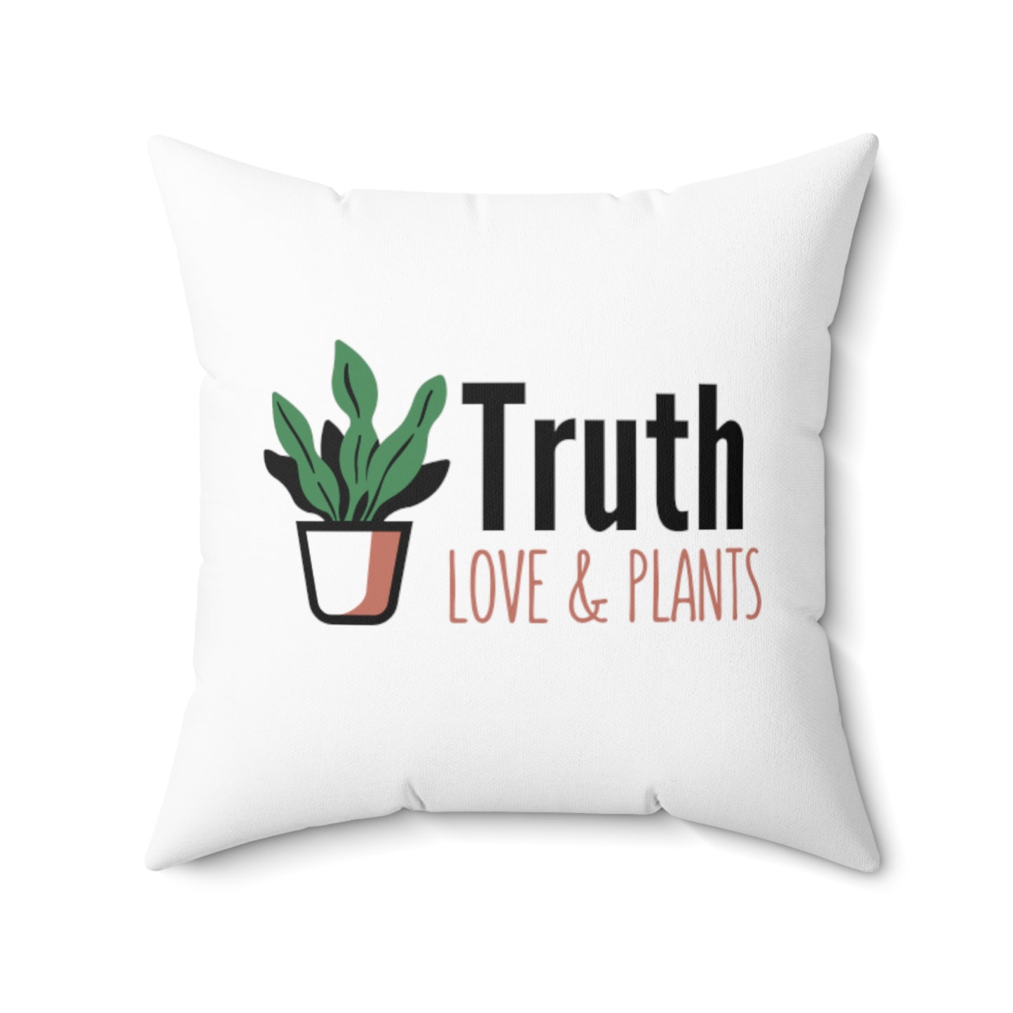 Inspirational Quote Pillow, Truth Love & Plants, Modern Home Decor, Boho Living Room Accent, Green Thumb Gift