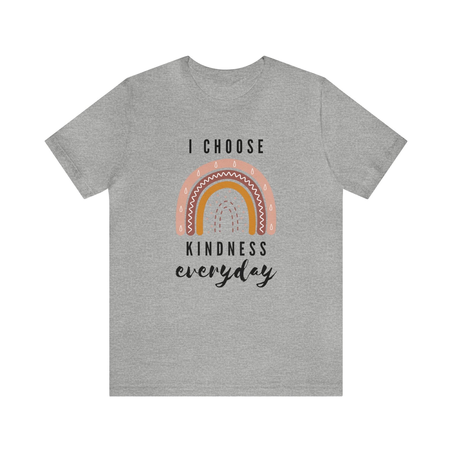 Inspirational Rainbow T-Shirt, I Choose Kindness Everyday, Positivity Graphic Tee, Unisex Comfortable Cotton Shirt, Gift Idea