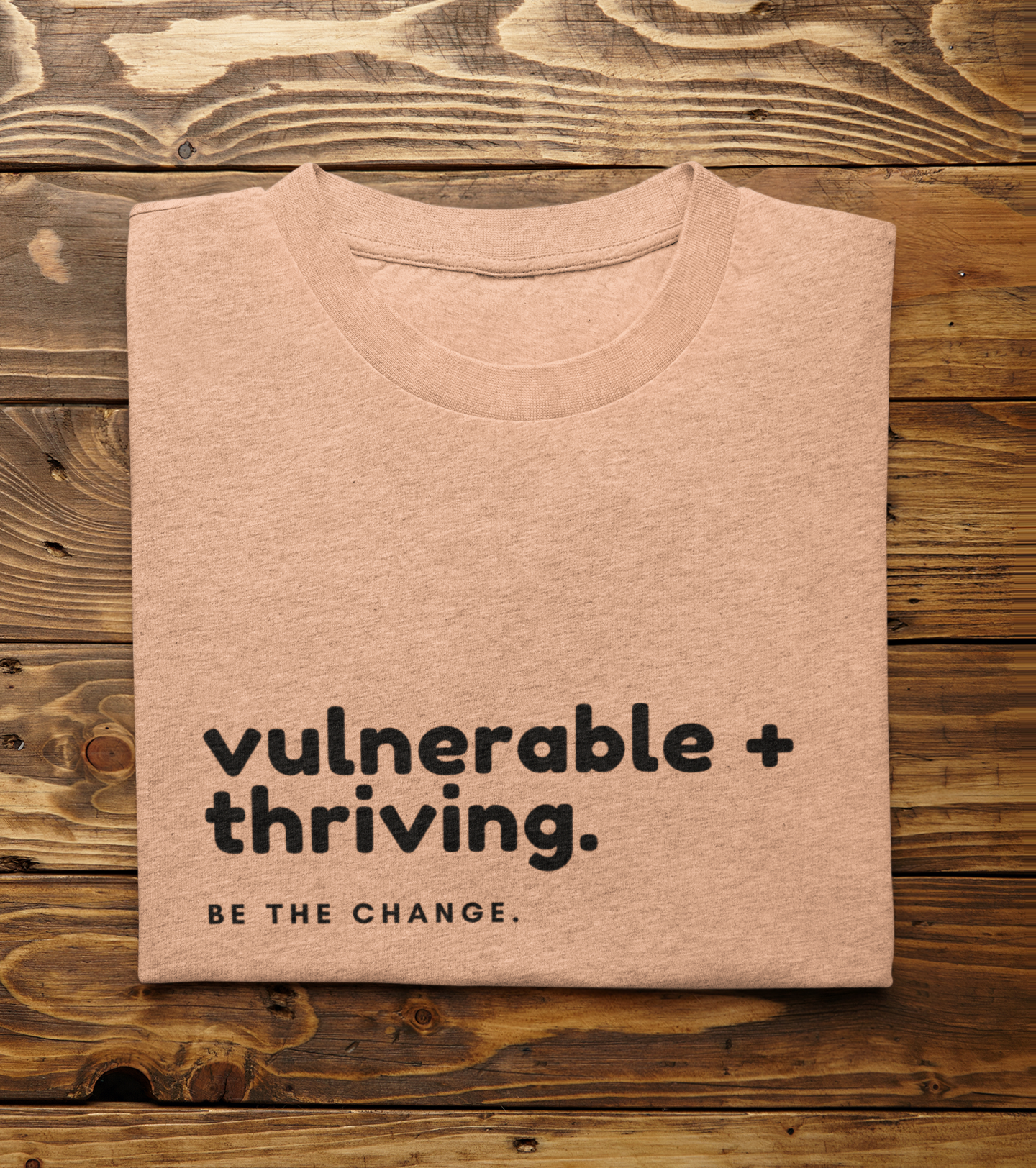 Inspirational Quote T-Shirt, "Vulnerable + Thriving, Be the Change" Tee, Motivational Shirt, Positive Message Top, Unisex Clothing