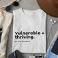 Inspirational Quote T-Shirt, "Vulnerable + Thriving, Be the Change" Tee, Motivational Shirt, Positive Message Top, Unisex Clothing