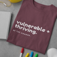 Inspirational Quote T-Shirt, "Vulnerable + Thriving, Be the Change" Tee, Motivational Shirt, Positive Message Top, Unisex Clothing