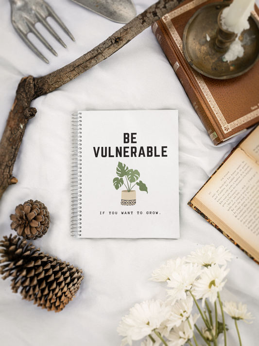 Inspirational Quote Spiral Notebook, Be Vulnerable If You Want To Grow, Personal Growth Journal, Self-Help Diary, Mindfulness Gift