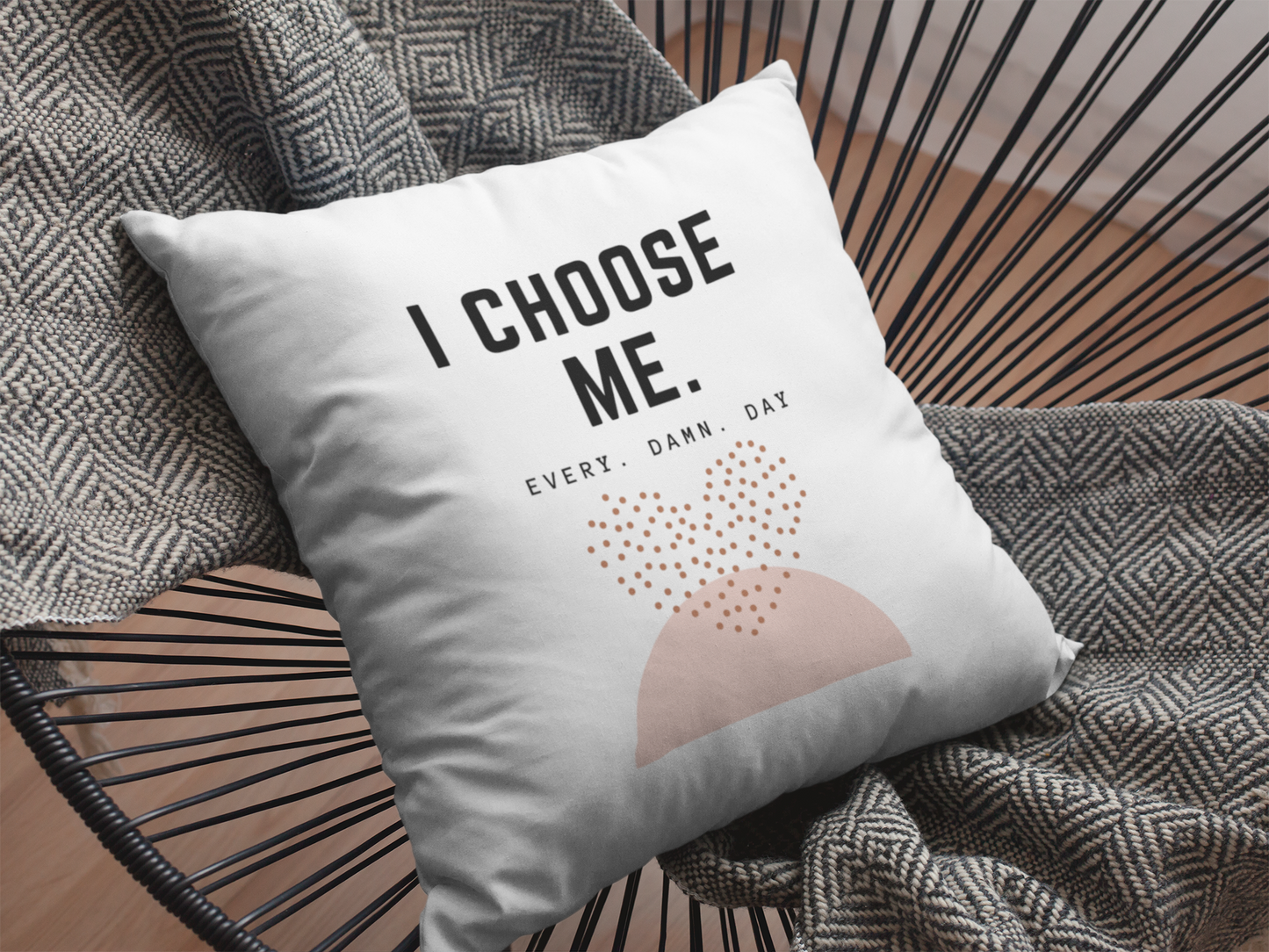 Inspirational Quote Throw Pillow, I Choose Me Every Day, Home Decor Cushion, Modern Typography Design, Gift for Self Care