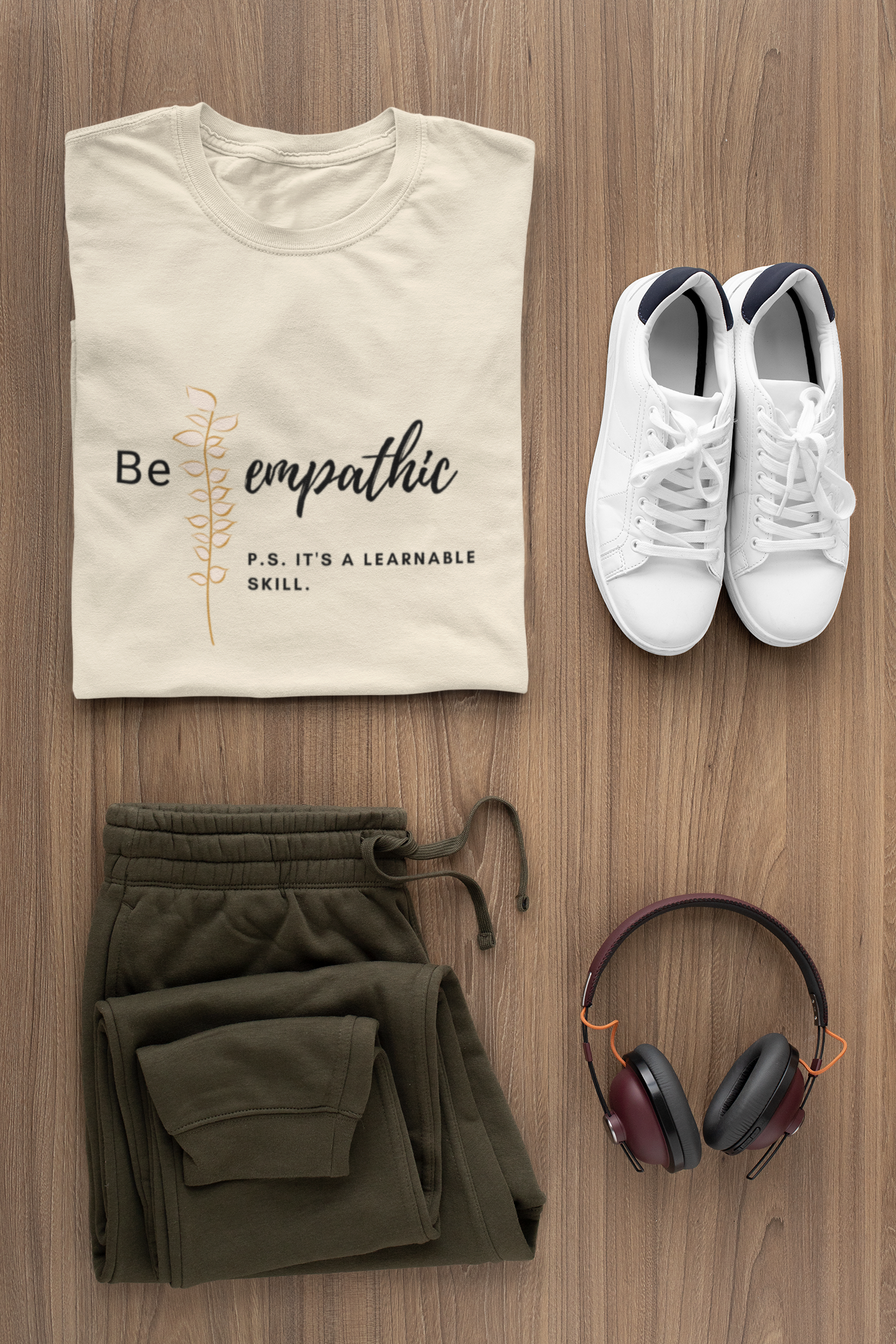 Inspirational Be Empathic Quote T-Shirt, Motivational Message, Learnable Skill, Positive Mindset Tee, Unisex Apparel Gift Idea