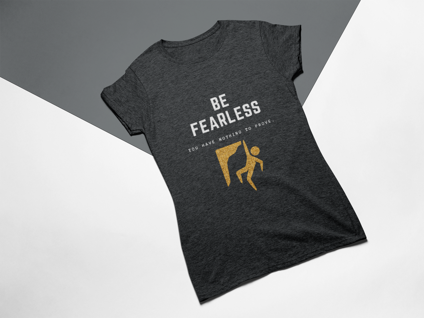 Be Fearless Gold Glitter T-Shirt, Inspirational Quote Tee, Motivational Gym Shirt, Unisex Clothing, Positive Message Apparel